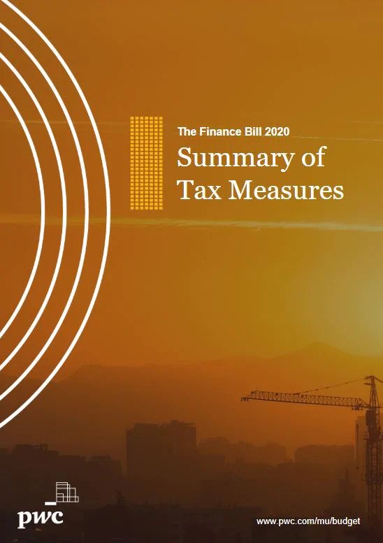 Pwc : Le Finance Bill 2020 "Summary of Tax Measures" enfin disponible | business-magazine.mu
