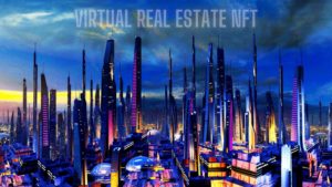 Virtual Real estate NFT
